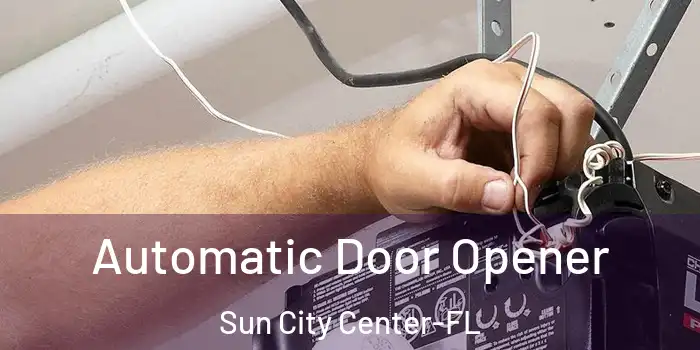 Automatic Door Opener Sun City Center-FL