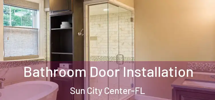 Bathroom Door Installation Sun City Center-FL
