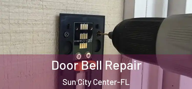 Door Bell Repair Sun City Center-FL
