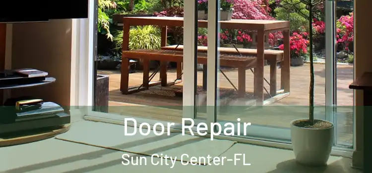 Door Repair Sun City Center-FL