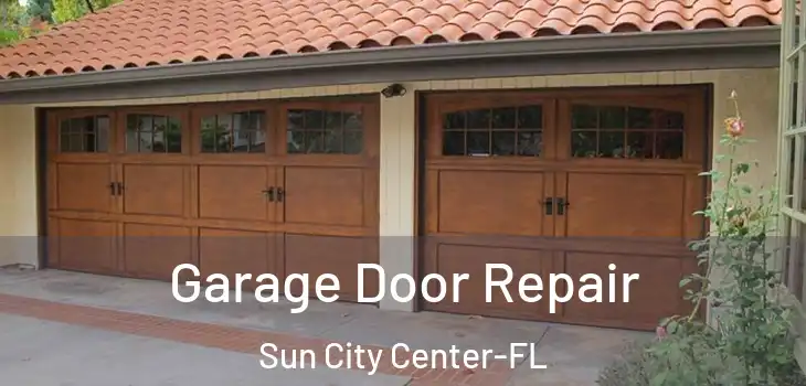 Garage Door Repair Sun City Center-FL