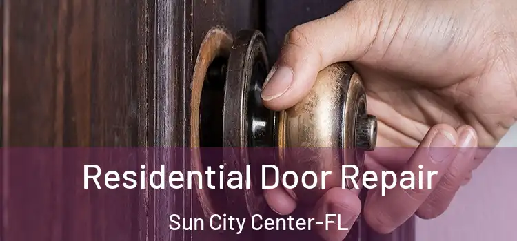Residential Door Repair Sun City Center-FL